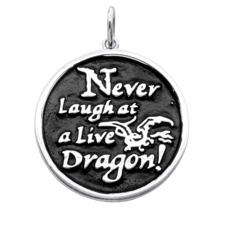 Never Laugh At a Live Dragon pendant